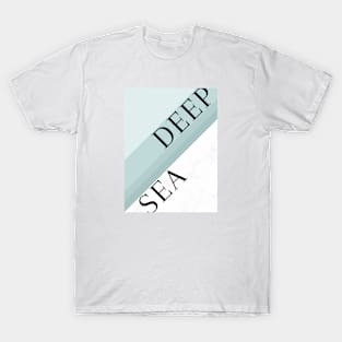 Sea deep T-Shirt